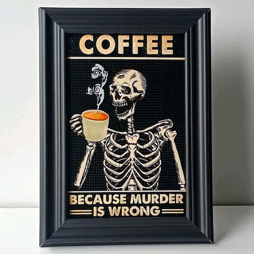 Coffee, Because Murder is Wrong Kitchen Coffeebar Framed Photo Print Home Decor - Picture 2 of 5